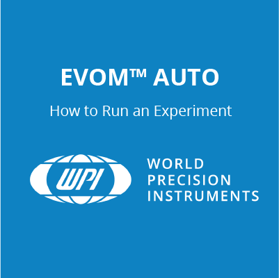 VIDEO: How to Run an Experiment on the EVOM™ Auto