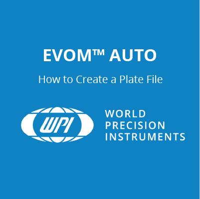 VIDEO: How to Create a Plate File on the EVOM™ Auto